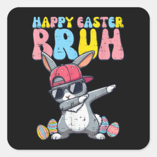 Sticker Carré Joyeuses Pâques Bruh Lapin Dab Danse du Lapin