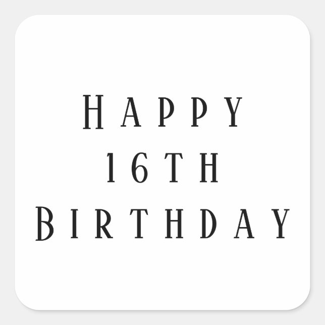 Sticker Carré Joyeux 16e anniversaire Seize âge personnalisé sim (Devant)