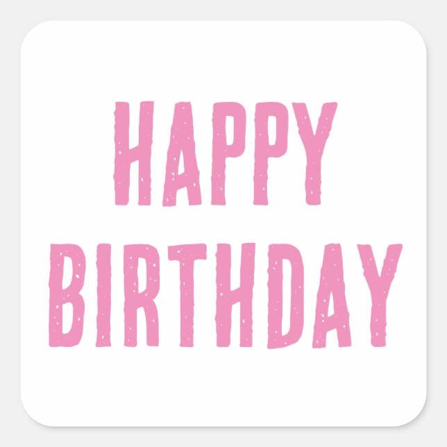 Sticker Carré Joyeux Anniversaire Rose fille Couleur personnalis (Devant)