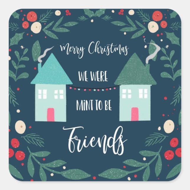 Sticker Carré Joyeux Noël nous étions menthe pour être amis (Devant)