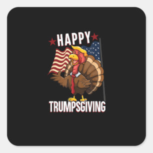 Sticker Carré Joyeux Trumpsgiving drôle Thanksgiving Turquie Tru