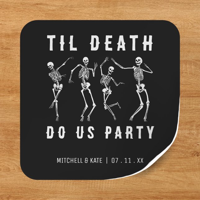 Sticker Carré Jusqu'à ce que la mort nous sépare, soirée de sque (Til Death Do Us Party Skeleton Bachelorette Party Square Sticker
)