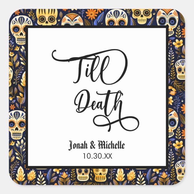 Sticker Carré Jusqu'à la mort Fête de fiançailles Día de los mue (Devant)