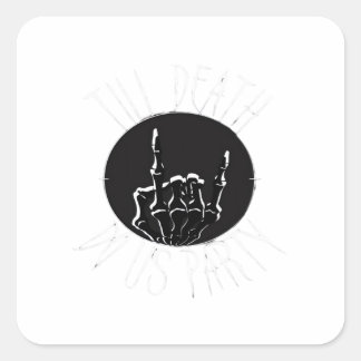 Sticker Carré Jusqu'à la mort Fêtons-nous classique