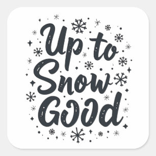 Sticker Carré Jusqu'à neige bonne drôle flocon de neige de Noël