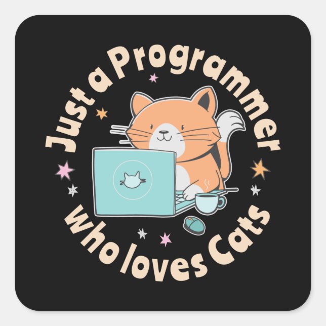Sticker Carré Juste un programmeur qui aime les chats (Devant)