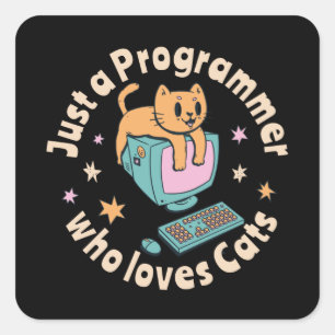 Sticker Carré Juste un programmeur qui aime les chats