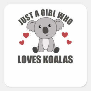 Sticker Carré Juste une fille qui aime Koalas - Cute Koala