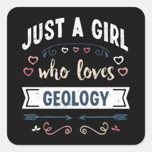 Sticker Carré Juste une fille qui aime la géologie Drôle cadea