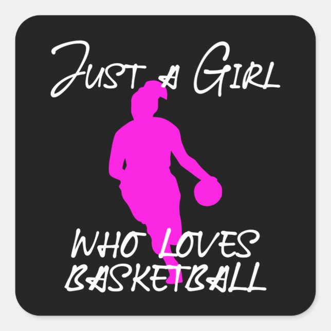 Sticker Carré Juste une fille qui aime le basket-ball (Devant)