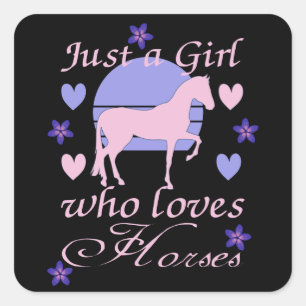 Sticker Carré Juste Une Fille Qui Aime Les Chevaux