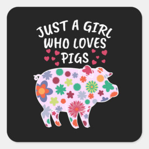 Sticker Carré Juste Une Fille Qui Aime Les Cochons Cadeaux Femme