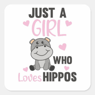 Sticker Carré Juste Une Fille Qui Aime Les Hippopotames Jolies H