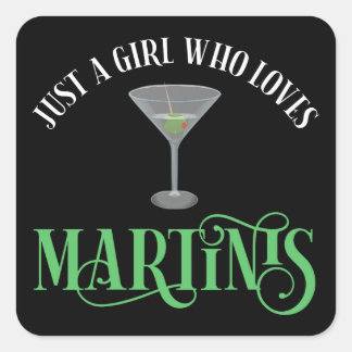 Sticker Carré Juste Une Fille Qui Aime Les Martinis