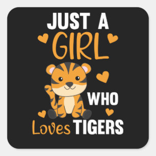 Sticker Carré Juste une fille qui aime les tigres - Sweet Zoo An