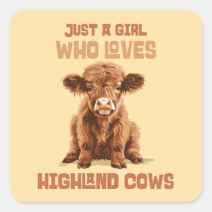 Sticker Carré Juste une fille qui aime les vaches Highland
