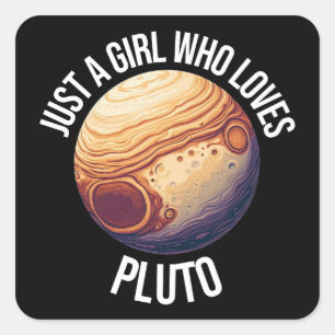 Sticker Carré Juste une fille qui aime Pluton