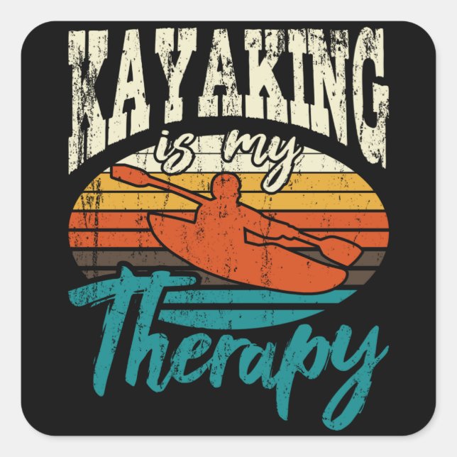 Sticker Carré Kayaking Est Ma Thérapie Drôle Kayaking Kayak Love (Devant)