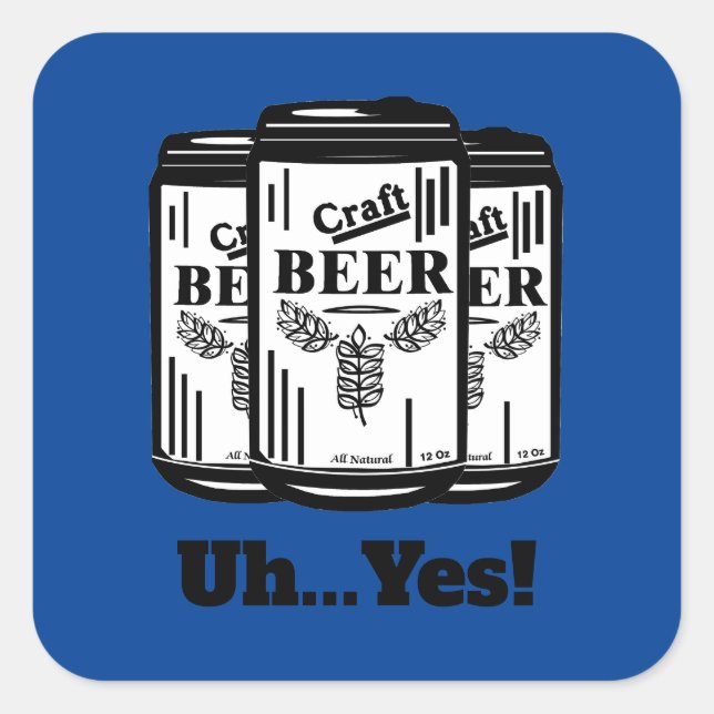 Sticker Carré La Bière Artisanale Peut Euh...Oui ! (Devant)