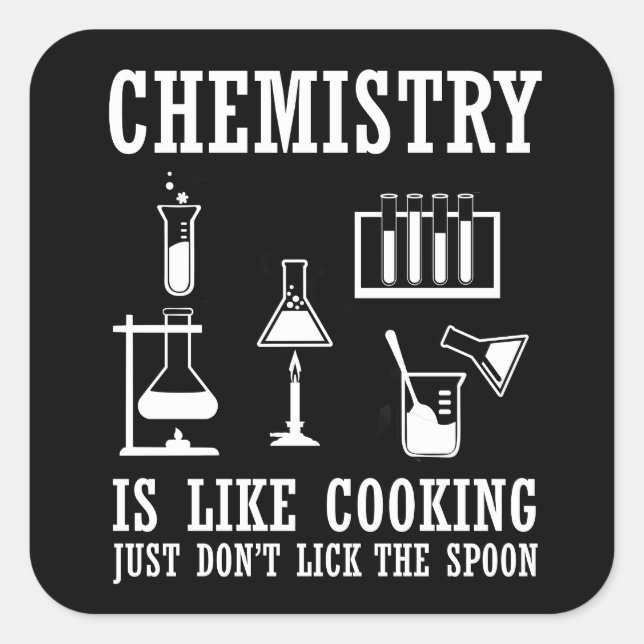 Sticker Carré la chimie est comme la cuisine drôle chémotiste ci (Devant)