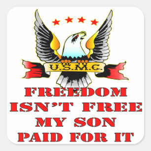Sticker Carré La liberté d'usmc n'est pas libre mon fils payé
