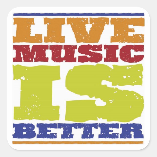 Sticker Carré La musique live est meilleure (Devant)