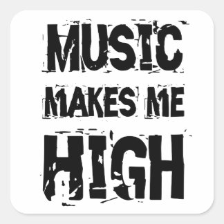 Sticker Carré La musique me rend haute