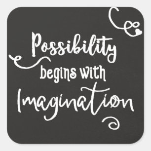 Sticker Carré La possibilité commence le texte de motivation de