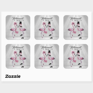 Sticker Carré La retraite nous va bien ! Flamant rose chic et cl