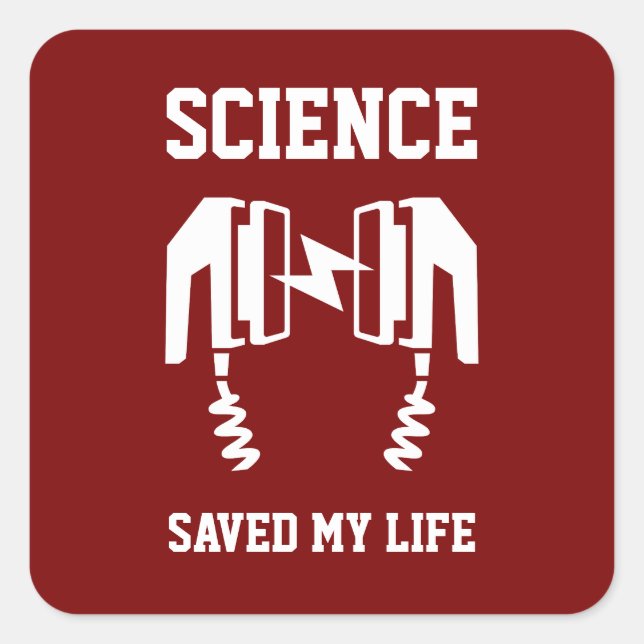 Sticker Carré La science m'a sauvé la vie (Devant)
