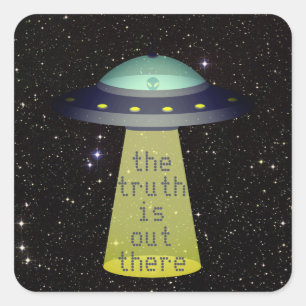 Sticker Carré "La vérité est là" Alien en OVNI avec faisceau de