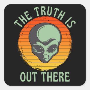 Sticker Carré La vérité est là-bas Alien gris OVNI