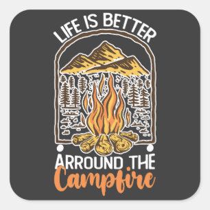 Sticker Carré La vie est meilleure au feu de camp de voyage