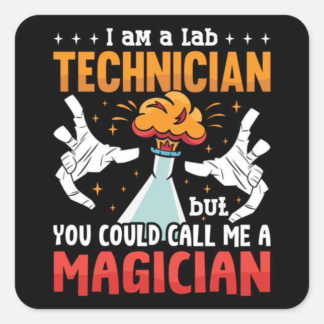 Sticker Carré Lab Tech I Am A Lab Technicien Laboratoire Science (Devant)