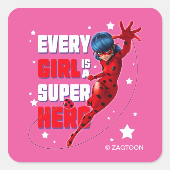 Sticker Carré Ladybug Every Girl est un super héros (Devant)