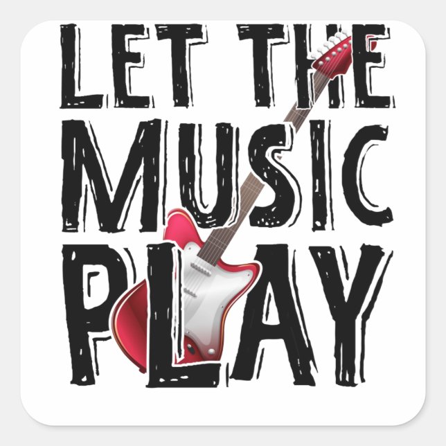 Sticker Carré Laissez La Musique Jouer La Guitare Électrique (Devant)
