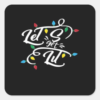 Sticker Carré Laissons-nous illuminer les lumières de Noël Drôle