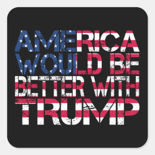Sticker Carré L'Amérique serait mieux avec l'élection de Trump 2