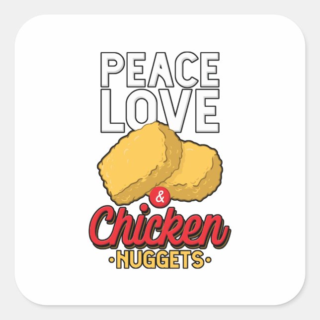 Sticker Carré L'Amour De La Paix Et Les Nuggets De Poulet Frivés (Devant)