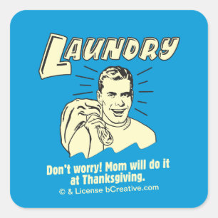 Sticker Carré Lave-linge : Ne t'inquiète pas Maman Thanksgiving