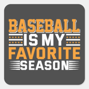 Sticker Carré Le Baseball Est Ma Saison Préférée