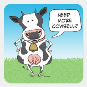 Sticker Carré Le besoin drôle plus d'autocollants de vache à