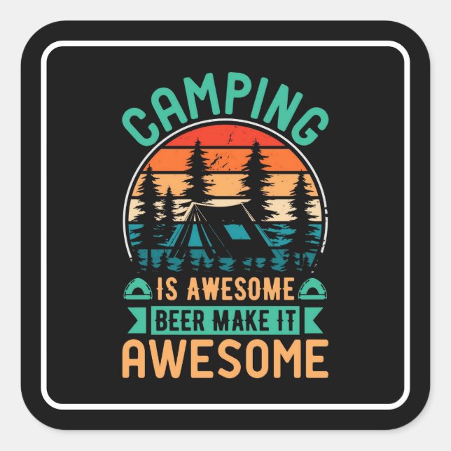 Sticker Carré Le camping est génial, la bière le rend encore mei (Devant)
