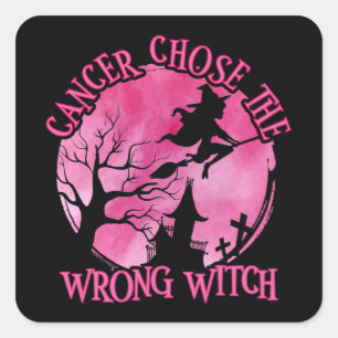 Sticker Carré Le Cancer D'Halloween A Choisi La Mauvaise Sorciè