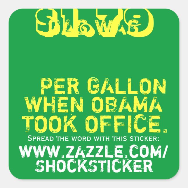 Sticker Carré Le gaz était de 1,79 $ par gallon quand Obama a pr (Devant)