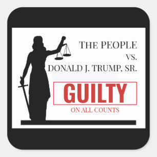 Sticker Carré Le jugement de culpabilité de Trump contre les gen