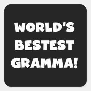 Sticker Carré Le meilleur Gramma noir ou blanc du monde