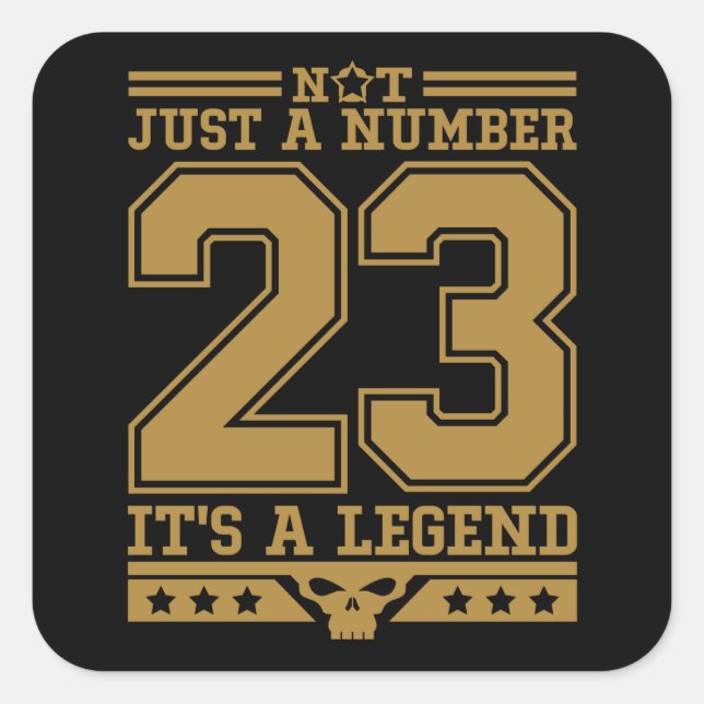 Sticker Carré Le numéro 23 est un numéro légendaire (Devant)