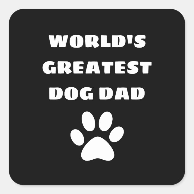 Sticker Carré Le plus grand papa de chien du monde personnalisé  (Devant)