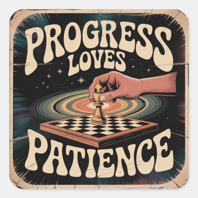 Sticker Carré Le progrès aime la patience (Devant)